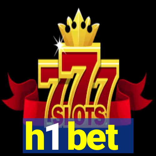 h1 bet